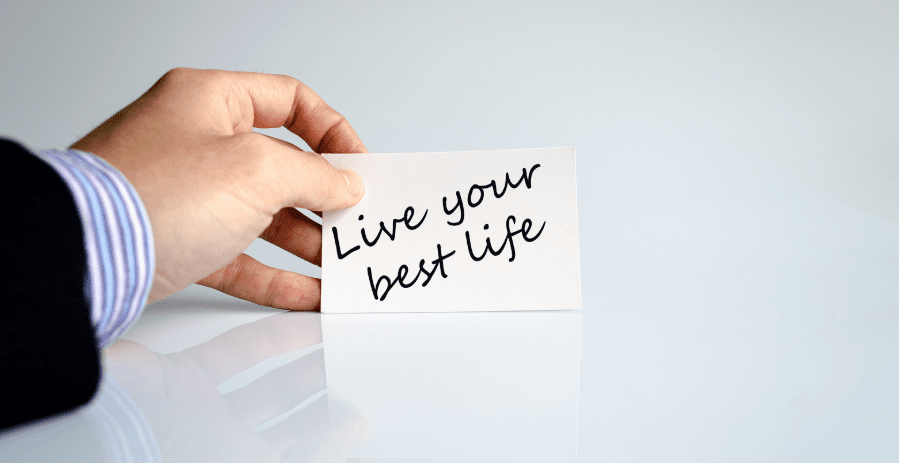 Living Your Best Life: A Practical Guide