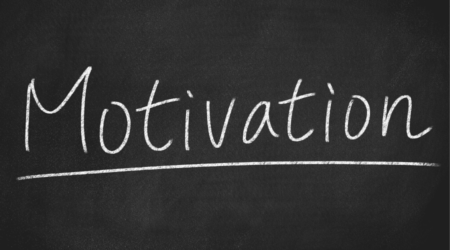The Importance of Motivation