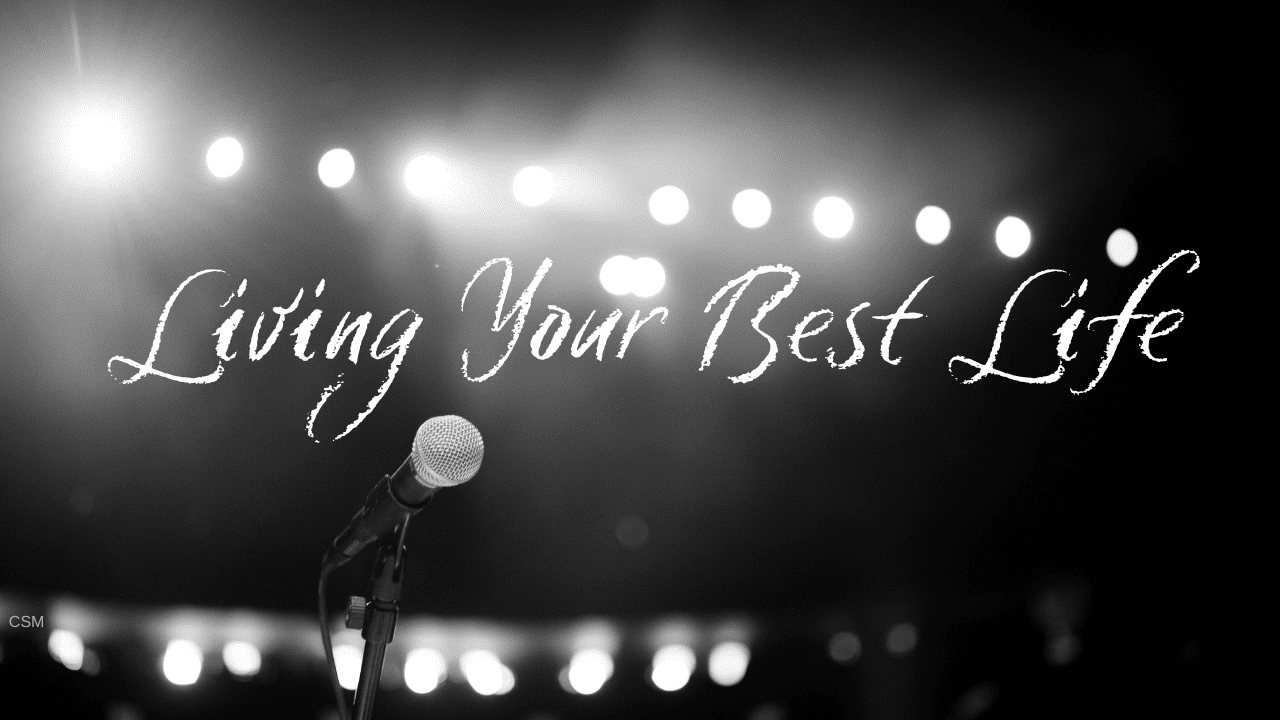 Living Your Best Live